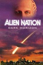 Watch Alien Nation: Dark Horizon Megashare9