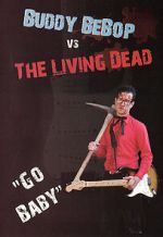 Watch Buddy BeBop vs the Living Dead Megashare9