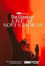 Watch The Weeknd: Live at SoFi Stadium Megashare9