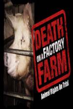 Watch Death on a Factory Farm Megashare9