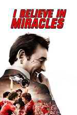 Watch I Believe in Miracles Megashare9