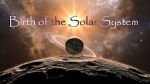 Watch Birth of the Solar System Megashare9