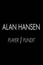 Watch Alan Hansen: Player and Pundit Megashare9