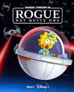 Watch Maggie Simpson in Rogue Not Quite One (TV Special 2023) Megashare9