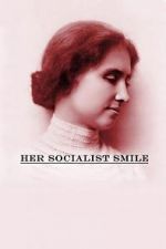 Watch Her Socialist Smile Megashare9