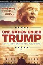 Watch One Nation Under Trump Megashare9