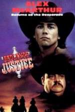 Watch Desperado: Badlands Justice Megashare9