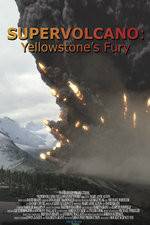 Watch Supervolcano: Yellowstone's Fury Megashare9