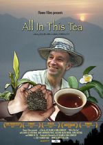 Watch All in This Tea Megashare9