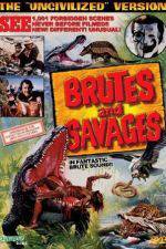 Watch Brutes and Savages Megashare9