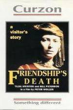 Watch Friendship's Death Megashare9