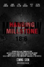 Watch Hanging Millstone Megashare9