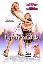 Watch Uptown Girls Megashare9