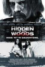 Watch Hidden in the Woods Megashare9