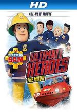 Watch Fireman Sam: Heroes of the Storm Megashare9