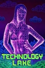 Watch Technology Lake: Meditations on Death and Sex Megashare9