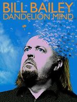 Watch Bill Bailey: Dandelion Mind (TV Special 2010) Megashare9