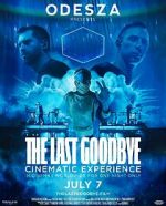 Watch Odesza: The Last Goodbye Cinematic Experience Megashare9