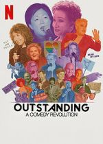 Watch Outstanding: A Comedy Revolution Megashare9
