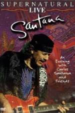 Watch Santana: Supernatural Live Megashare9