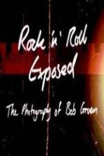 Watch Rock 'N' Roll Exposed: The Photography of Bob Gruen Megashare9