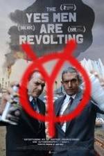 Watch The Yes Men Are Revolting Megashare9