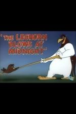 Watch The Leghorn Blows at Midnight (Short 1950) Megashare9