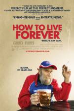 Watch How to Live Forever Megashare9