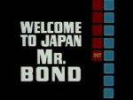 Watch Welcome to Japan, Mr. Bond Megashare9