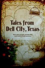 Watch Tales from Dell City, Texas Megashare9