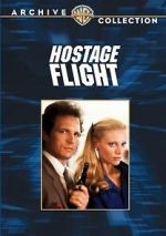 Watch Hostage Flight Megashare9