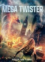 Watch Mega Twisters Megashare9