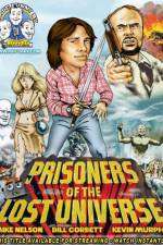 Watch Rifftrax: Prisoners of the Lost Universe Megashare9