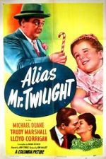 Watch Alias Mr. Twilight Megashare9