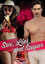 Watch Sex, Lies, and Sugar Megashare9