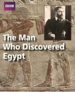 Watch The Man Who Discovered Egypt Megashare9
