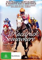 Watch A Racetrack Somewhere Megashare9