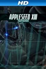 Watch Appleseed XIII: Tartaros Megashare9