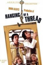 Watch Hanging by a Thread Megashare9