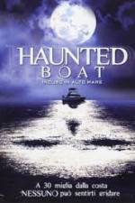 Watch Haunted Boat Megashare9