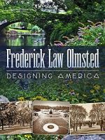 Watch Frederick Law Olmsted: Designing America Megashare9