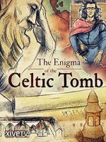 Watch The Enigma of the Celtic Tomb Megashare9