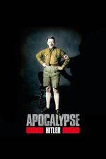 Watch Apocalypse The Rise of Hitler Megashare9