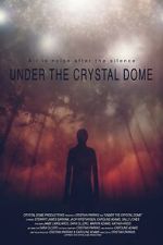 Watch Under the Crystal Dome Megashare9