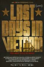 Watch Last Days in Vietnam Megashare9