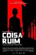 Watch Coisa Ruim Megashare9