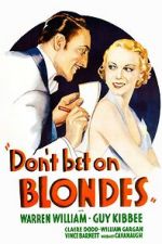 Watch Don\'t Bet on Blondes Megashare9