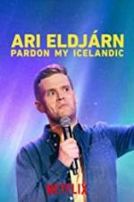 Watch Ari Eldjrn: Pardon My Icelandic Megashare9