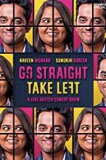 Watch Go Straight Take Left Megashare9