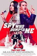 Watch The Spy Who Dumped Me Megashare9